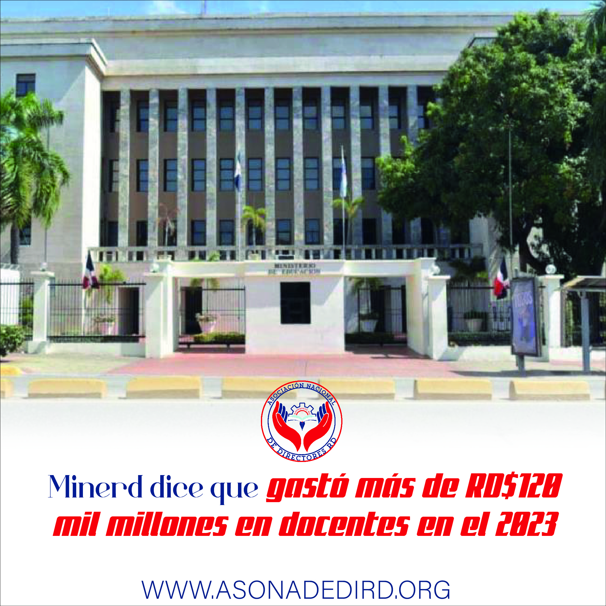 Minerd dice que gastó más de RD$120 mil millones en docentes en el 2023