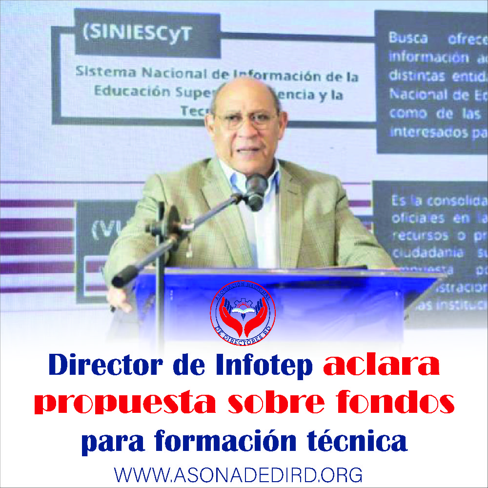 Director de Infotep aclara propuesta sobre fondos para formación técnica