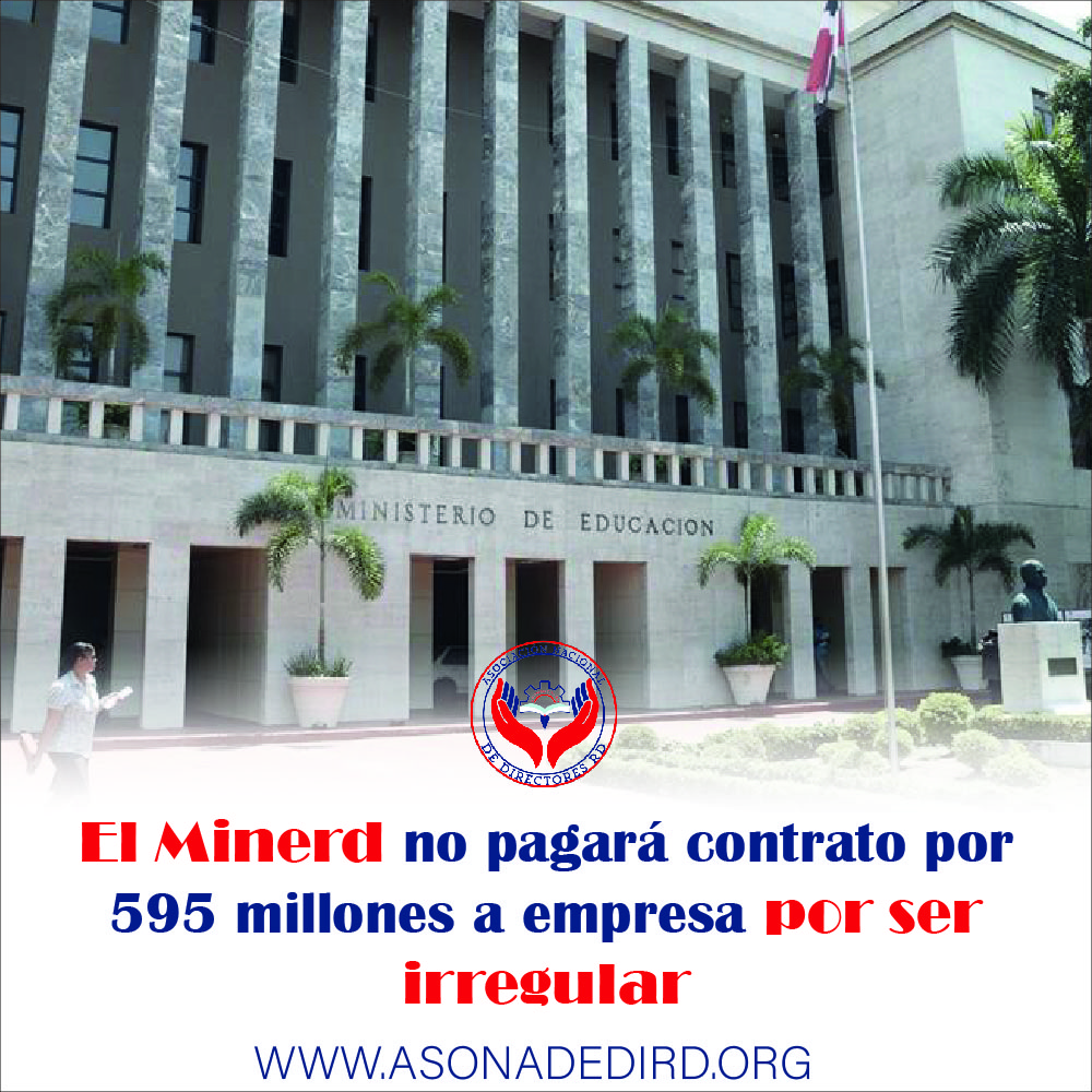 El Minerd no pagará contrato por 595 millones a empresa por ser irregular