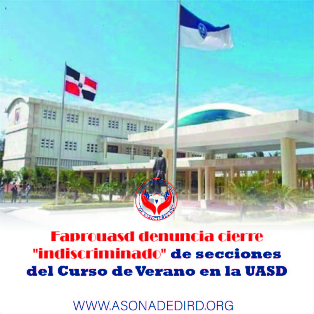 Faprouasd denuncia cierre “indiscriminado” de secciones del Curso de Verano en la UASD