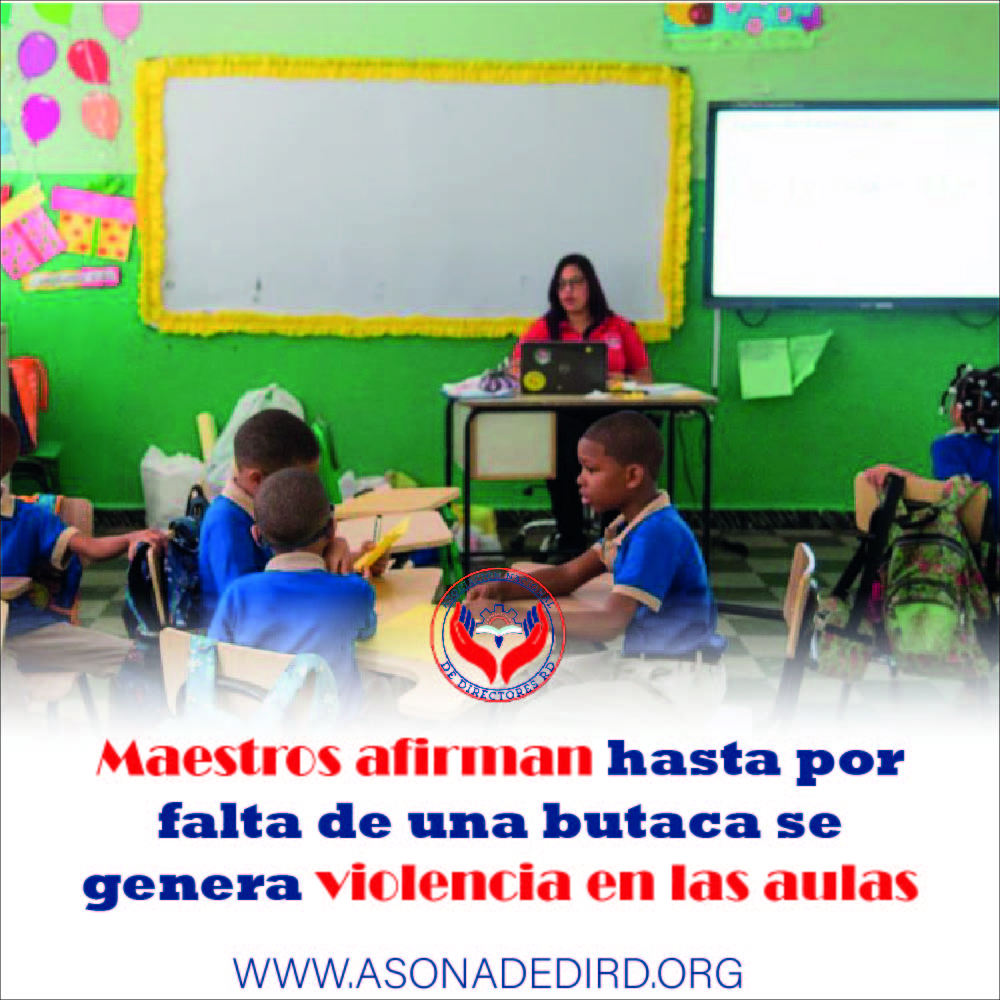 Maestros afirman hasta por falta de una butaca se genera violencia en las aulas